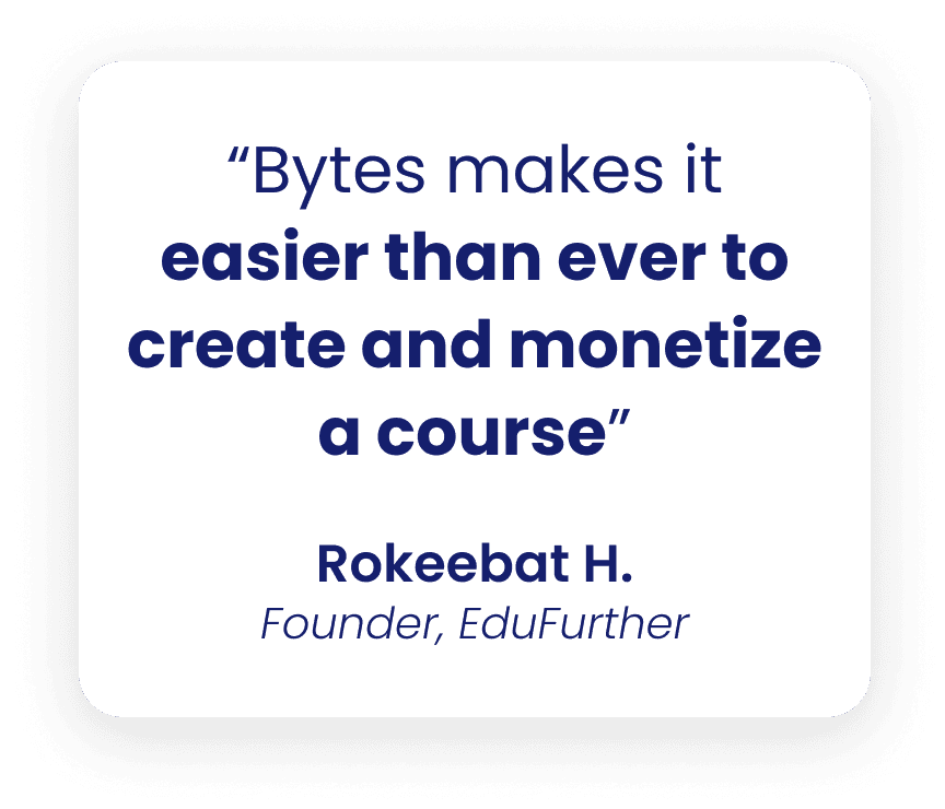 Rokeebat H. - Bytes makes it easier than ever